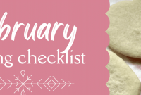 February 2025 Baking Checklist: Seasonal Recipes & Tips